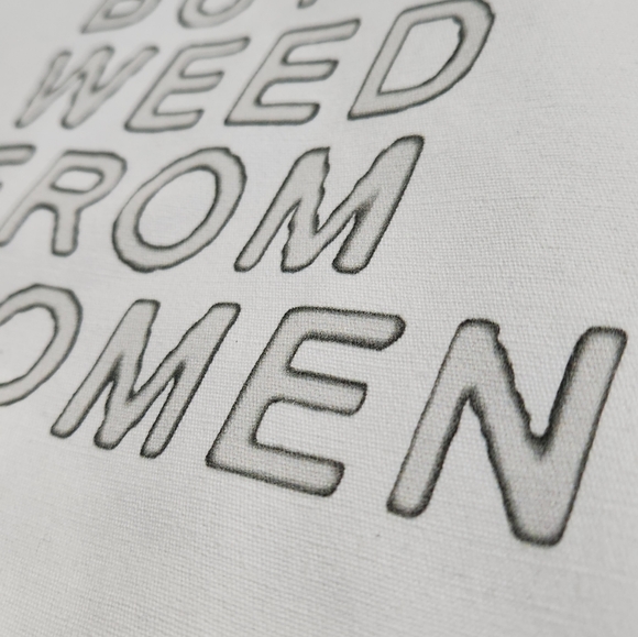 $ Sale (Buy Weed from Woman) Reusable Tote - Picture 6 of 11